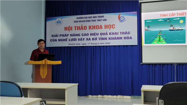 Hội thảo Khoa học cấp Viện: "Giải pháp nâng cao hiệu quả nghề lưới vây xa bờ tại Khánh Hoà"