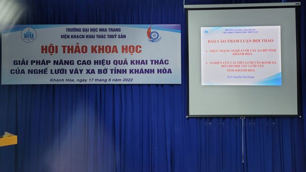 Hội thảo Khoa học cấp Viện: "Giải pháp nâng cao hiệu quả nghề lưới vây xa bờ tại Khánh Hoà"