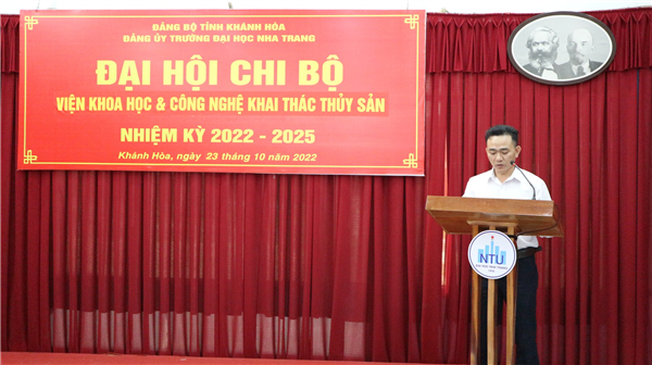 Tổ chức thành công Đại hội Chi bộ viện Khoa học và công nghệ Khai thác thủy sản nhiệm kỳ 2022-2025.