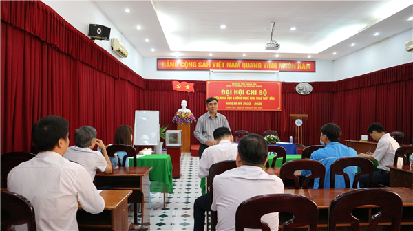 Tổ chức thành công Đại hội Chi bộ viện Khoa học và công nghệ Khai thác thủy sản nhiệm kỳ 2022-2025.