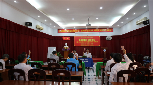 Tổ chức thành công Đại hội Chi bộ viện Khoa học và công nghệ Khai thác thủy sản nhiệm kỳ 2022-2025.