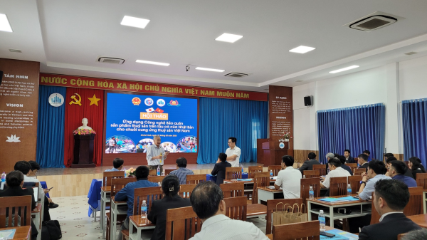 TỌA ĐÀM TRAO ĐỔI HỌC THUẬT “Ứng dụng Công nghệ Bảo quản sản phẩm thuỷ sản trên tàu cá của Nhật Bản cho chuỗi cung ứng thuỷ sản Việt Nam”